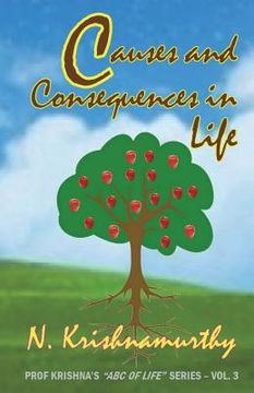 portada Causes and Consequences in Life: Third in the series of life experiences and comments (en Inglés)