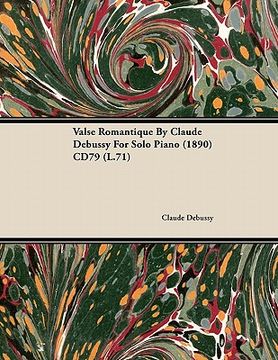 portada valse romantique by claude debussy for solo piano (1890) cd79 (l.71) (en Inglés)