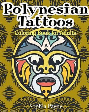 portada Polynesian Tattoos: Coloring Boook for Adults (en Inglés)