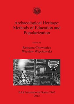 portada Archaeological Heritage: Methods of Education and Popularization (BAR International Series)