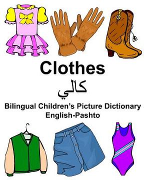 portada English-Pashto Clothes Bilingual Children's Picture Dictionary (in English)
