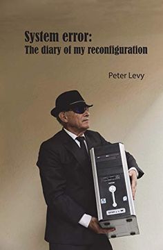 portada System Error: The Diary of my Reconfiguration: System Error (in English)
