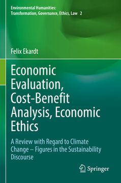 portada Economic Evaluation, Cost-Benefit Analysis, Economic Ethics: A Review with Regard to Climate Change - Figures in the Sustainability Discourse (en Inglés)