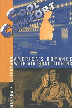 portada Cool Comfort: America's Romance With Air-Conditioning (in English)