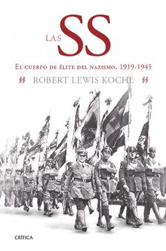 portada Las ss: El Cuerpo de Élite del Nazismo, 1919-1945
