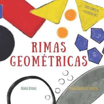 portada Rimas Geométricas: Figuras geométricas en historias que riman para niños 2-7 años (Serie completa de 4 libros en 1) / Shapes and Rhyming