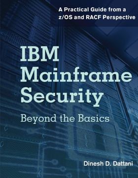 portada Ibm Mainframe Security: Beyond the Basics—A Practical Guide From a z (en Inglés)