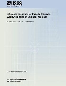 portada Estimating Casualties for Large Earthquakes Worldwide Using an Empirical Approach (en Inglés)