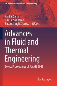portada Advances in Fluid and Thermal Engineering: Select Proceedings of Flame 2018 (en Inglés)
