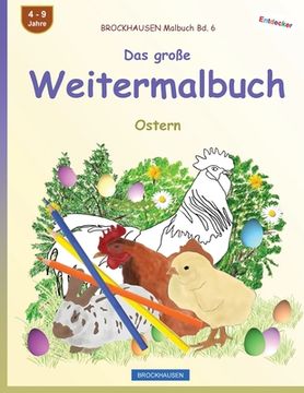 portada BROCKHAUSEN Malbuch Bd. 6 - Das große Weitermalbuch: Ostern (en Alemán)