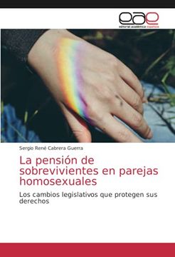 portada La Pensión de Sobrevivientes en Parejas Homosexuales: Los Cambios Legislativos que Protegen sus Derechos (in Spanish)