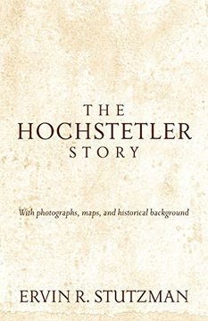 portada The Hochstetler Story (en Inglés)