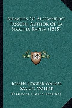 portada memoirs of alessandro tassoni, author of la secchia rapita (1815) (en Inglés)