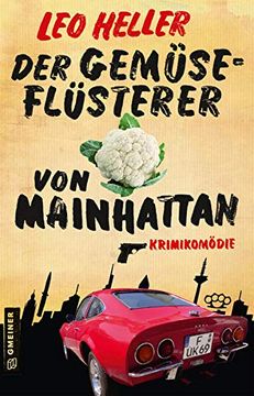 portada Der Gemüseflüsterer von Mainhattan: Krimikomödie (Detektiv Jürgen Mcbride) (in German)
