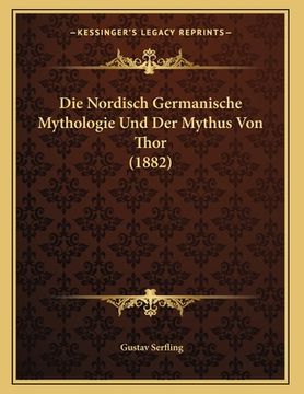 portada Die Nordisch Germanische Mythologie Und Der Mythus Von Thor (1882) (en Alemán)