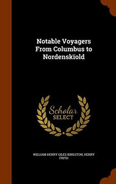 portada Notable Voyagers From Columbus to Nordenskïold