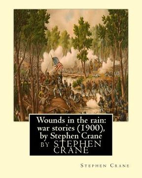 portada Wounds in the rain: war stories (1900), by Stephen Crane (en Inglés)