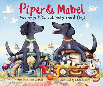 portada Piper and Mabel: Two Very Wild but Very Good Dogs (in English)