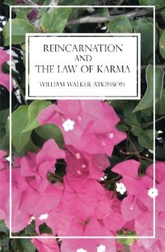 portada Reincarnation and The Law of Karma: A Study of the Old-New World Doctrine of Rebirth, Spiritual Cause and Effect