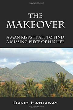 portada The Makeover: A Man Risks It All To Find A Missing Piece Of His Life