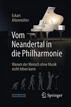 portada Vom Neandertal in die Philharmonie: Warum der Mensch Ohne Musik Nicht Leben Kann (en Alemán)