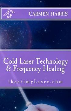 portada cold laser technology and frequency healing (en Inglés)