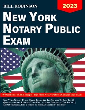 portada New York Notary Public Exam: Learn All The Secrets to Pass The 40 Questions of The Exam on Your First Attempt, Mastering The Subject Exam Strategie (en Inglés)