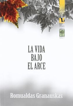 portada VIDA BAJO EL ARCE (in Spanish)
