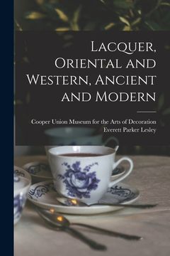 portada Lacquer, Oriental and Western, Ancient and Modern