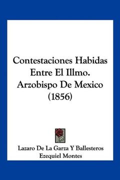 portada Contestaciones Habidas Entre el Illmo. Arzobispo de Mexico (1856)