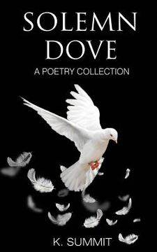 portada Solemn Dove: A Poetry Collection (en Inglés)