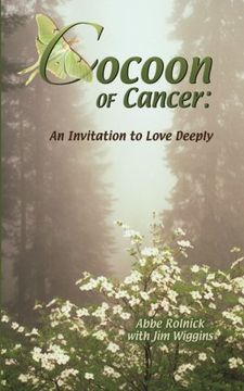portada Cocoon of Cancer: An Invitation to Love Deeply (in English)