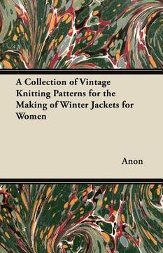 portada a collection of vintage knitting patterns for the making of winter jackets for women