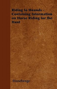 portada riding to hounds - containing information on horse riding for the hunt (en Inglés)