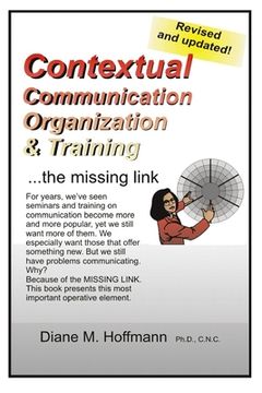 portada Contextual Communication, Organization and Training: Understanding verbal and non-verbal communication in a new light and meeting the missing link. (en Inglés)