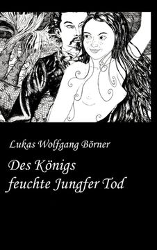 portada Des Königs feuchte Jungfer Tod: Die Bayerische Tausendundeine Nacht (en Alemán)