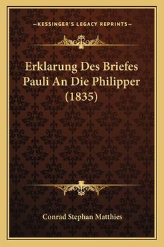 portada Erklarung Des Briefes Pauli An Die Philipper (1835) (in German)
