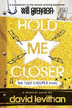 portada Hold me Closer: The Tiny Cooper Story (en Inglés)