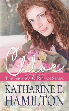 portada Chloe: Book Four of the Siblings O'Rifcan Series (en Inglés)