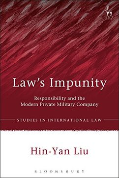 portada Law's Impunity: Responsibility and the Modern Private Military Company (Studies in International Law)