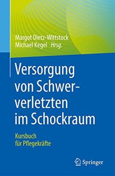 portada Versorgung von Schwerverletzten im Schockraum: Kursbuch für Pflegekräfte (en Alemán)