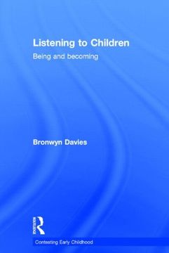 portada Listening to Children: Being and Becoming (Contesting Early Childhood) (en Inglés)