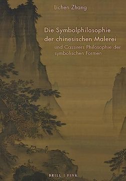 portada Die Symbolphilosophie der Chinesischen Malerei und Cassirers Philosophie der Symbolischen Formen (en Alemán)