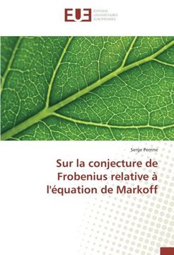 portada Sur la conjecture de Frobenius relative à l'équation de Markoff (OMN.UNIV.EUROP.)