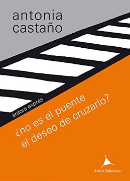 portada No es el Puente el Deseo de Cruzarlo? (in Spanish)
