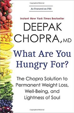 portada What are you Hungry For? The Chopra Solution to Permanent Weight Loss, Well-Being, and Lightness of Soul (in English)