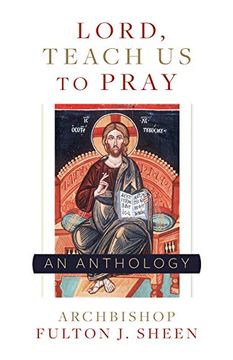 portada Lord, Teach us to Pray: A Fulton Sheen Anthology (in English)
