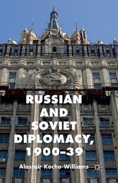 portada Russian and Soviet Diplomacy, 1900-39 (en Inglés)