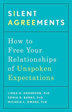 portada Silent Agreements: How to Free Your Relationships of Unspoken Expectations (en Inglés)