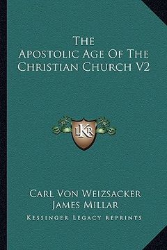 portada the apostolic age of the christian church v2 (en Inglés)